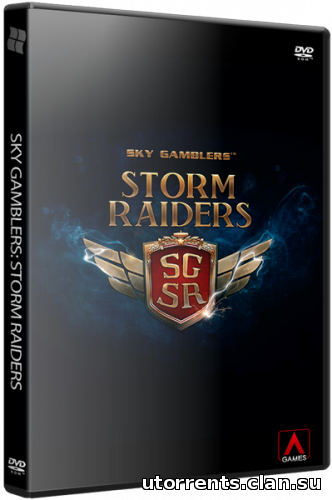 Sky Gamblers: Storm Raiders (2015/РС/Rus) | Лицензия