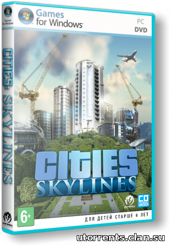 Cities: Skylines (2015/PC/Repack/Rus|Eng) от SEYTER