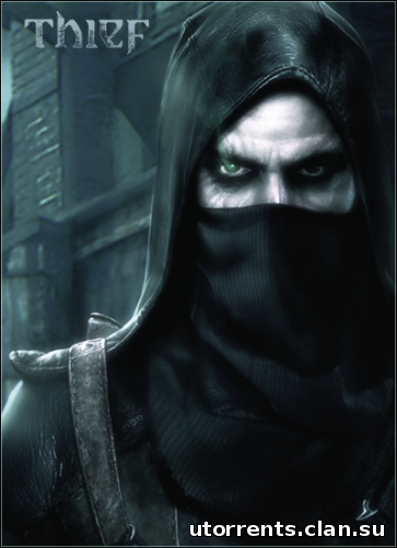 Thief: Master Thief Edition [Update 8] (2014/PC/Repack/Rus) от R.G. Games