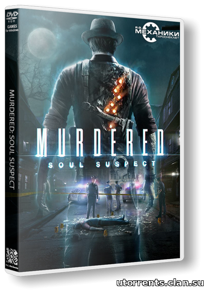 Murdered: Souls Suspect (2014/PC/Repack/Rus) от R.G. Механики