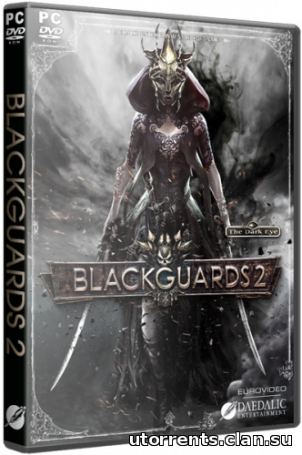 Blackguards 2 (2015/PC/Repack/Rus) от XLASER