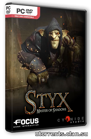 Styx: Master of Shadows (2014/PC/Repack/Rus) от Decepticon