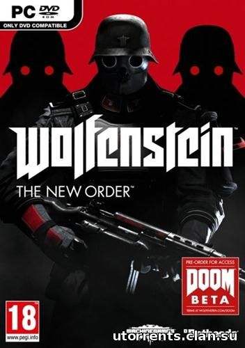 Wolfenstein: The New Order [v.1.0.0.1] (2014/PC/Repack/Rus) от z10yded